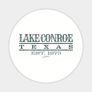 Lake Conroe, Texas, Est. 1973 Magnet